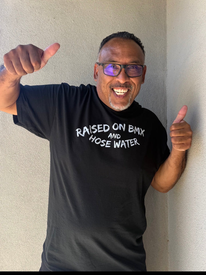 Raised on BMX and Hose Water T-shirt
